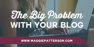 The Big Problem with Your Blog