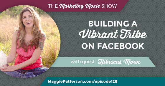 Episode 128: Hibiscus Moon: Building a Vibrant Tribe on Facebook