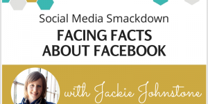 Episode #23 - Jackie Johnstone: Facing Facts About Facebook
